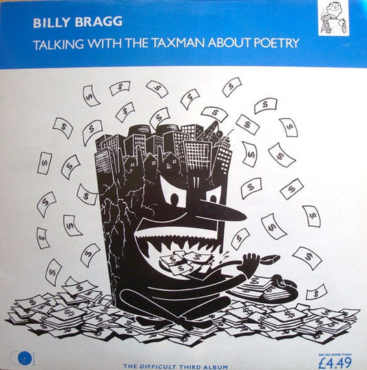 BILLY BRAGG, Talking With The Taxman About Poetry (Go! Discs; AGOLP 6, UK 1986, Inner, Chrysalis In Ordinary Text On Labels.) LP VG+/VG+
